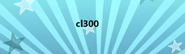 cl300