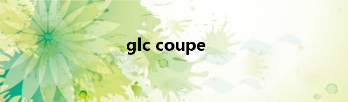 glc coupe